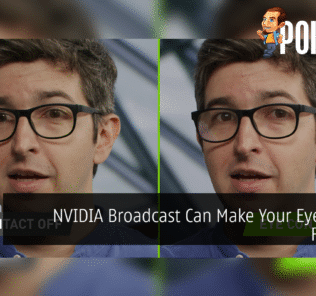 NVIDIA Broadcast Can Make Your Eyes Point Forward 33