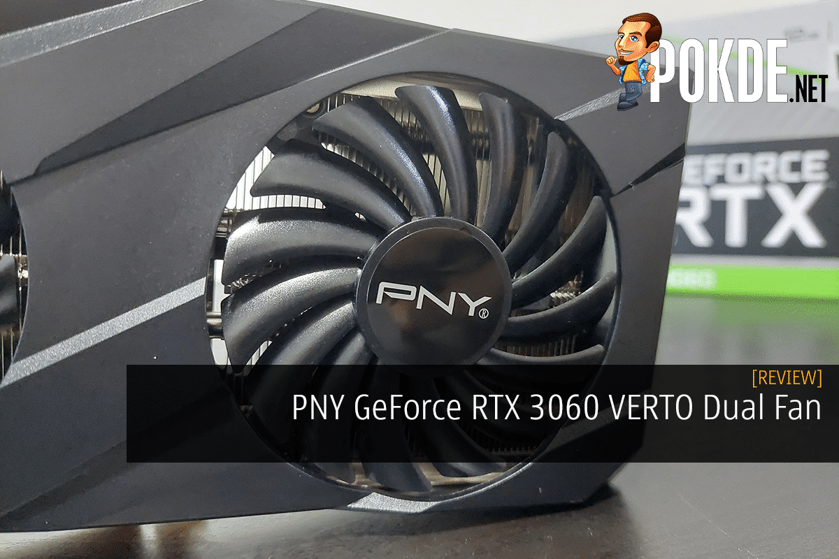 PNY GeForce RTX 3060 VERTO Dual Fan Review - Good Deal For No Frills 10