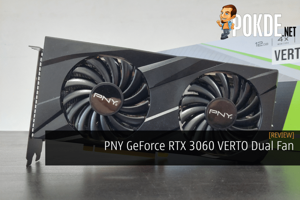 PNY GeForce RTX 3060 VERTO Dual Fan Review - Good Deal For No Frills 22