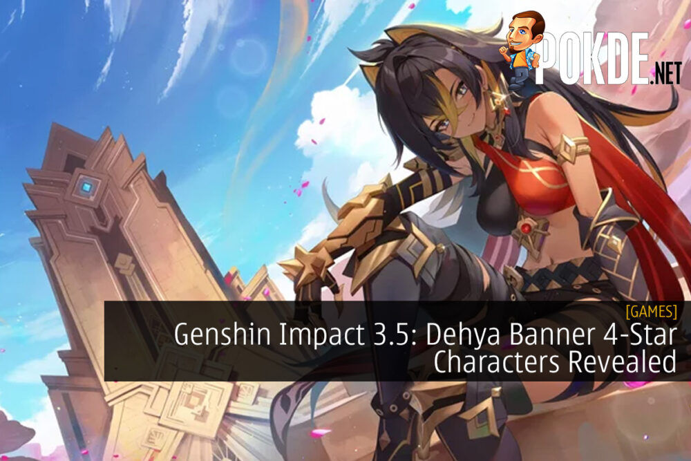 Genshin Impact 3.5: Dehya Banner 4-Star Characters Revealed