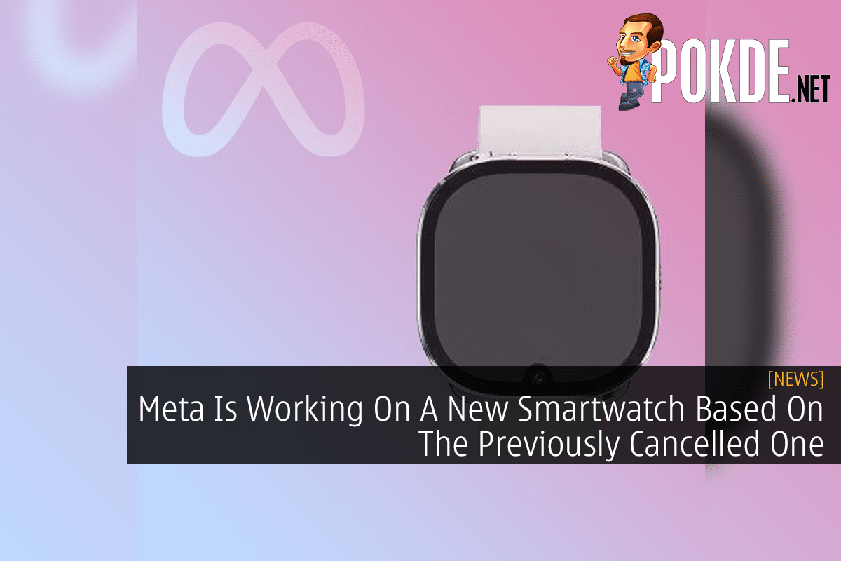 Meta Is Working On A New Smartwatch Based On The Previously Cancelled One 10