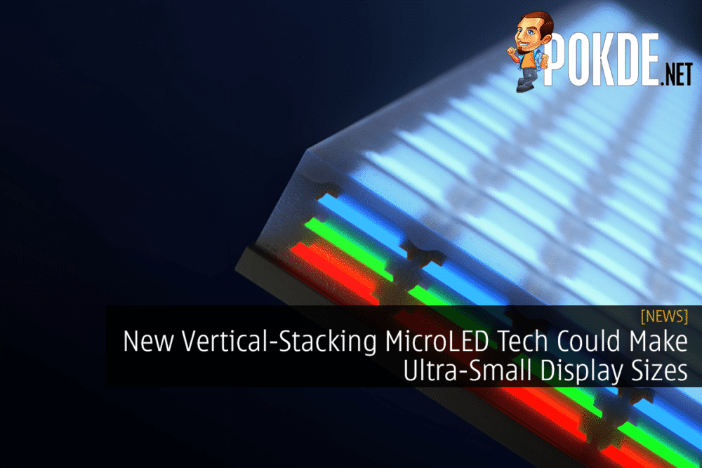 New Vertical-Stacking MicroLED Tech Could Make Ultra-Small Display Sizes 31