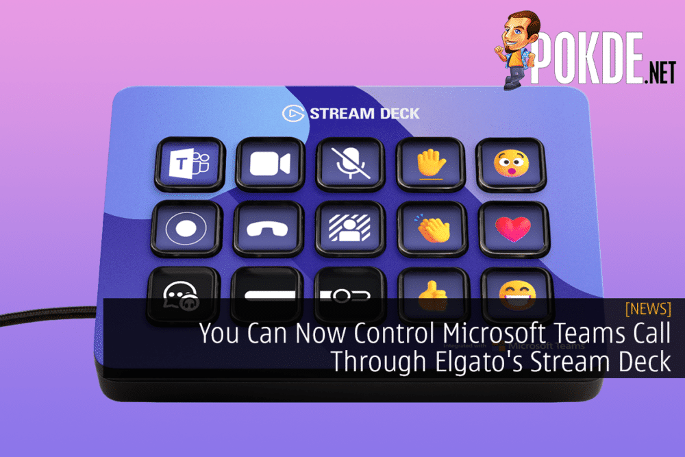 You Can Now Control Microsoft Teams Call Through Elgato's Stream Deck 32