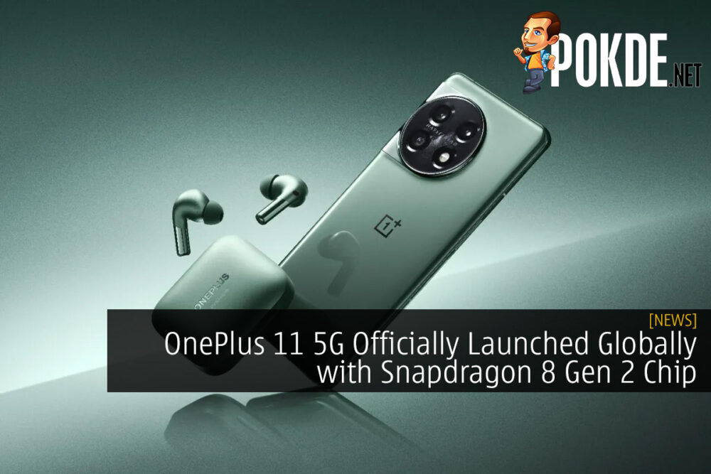 OnePlus 11 5G Officially Launched Globally with Snapdragon 8 Gen 2 Chip