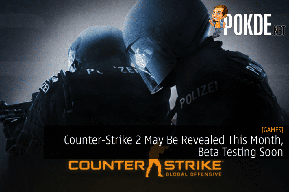 Counter-Strike 2 May Be Revealed This Month, Beta Testing Soon 26
