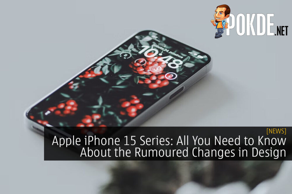 Apple iPhone 15 Series: All You Need to Know About the Rumoured Changes in Design