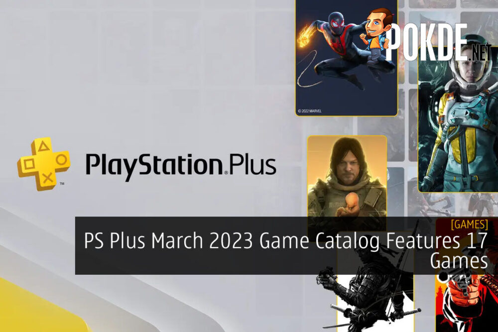 PS Plus March 2023 Game Catalog Features 17 Games, Including Uncharted Legacy of Thieves Collection