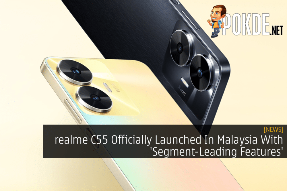 realme C55 Officially Launched In Malaysia With 'Segment-Leading Features' 27