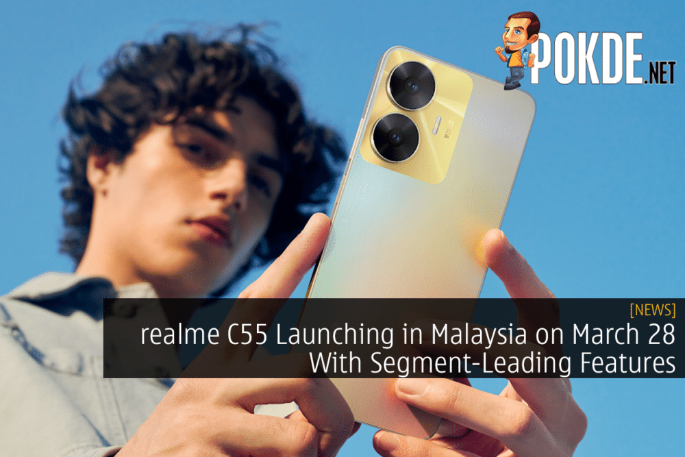 realme C55 Launching in Malaysia on March 28 With Segment-Leading Features 27