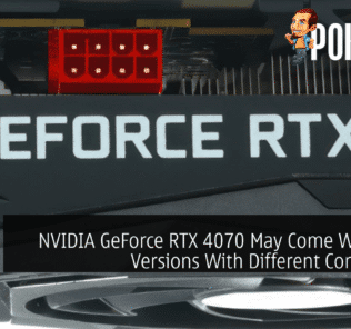 NVIDIA GeForce RTX 4070 May Come With Two Versions With Different Connectors 36
