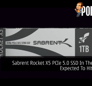 Sabrent Rocket X5 PCIe 5.0 SSD In The Works, Expected To Hit 14GB/s 40