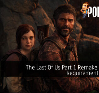 The Last Of Us Part 1 Remake System Requirements for PC