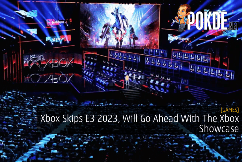 Xbox Skips E3 2023, Will Go Ahead With The Xbox Showcase 27