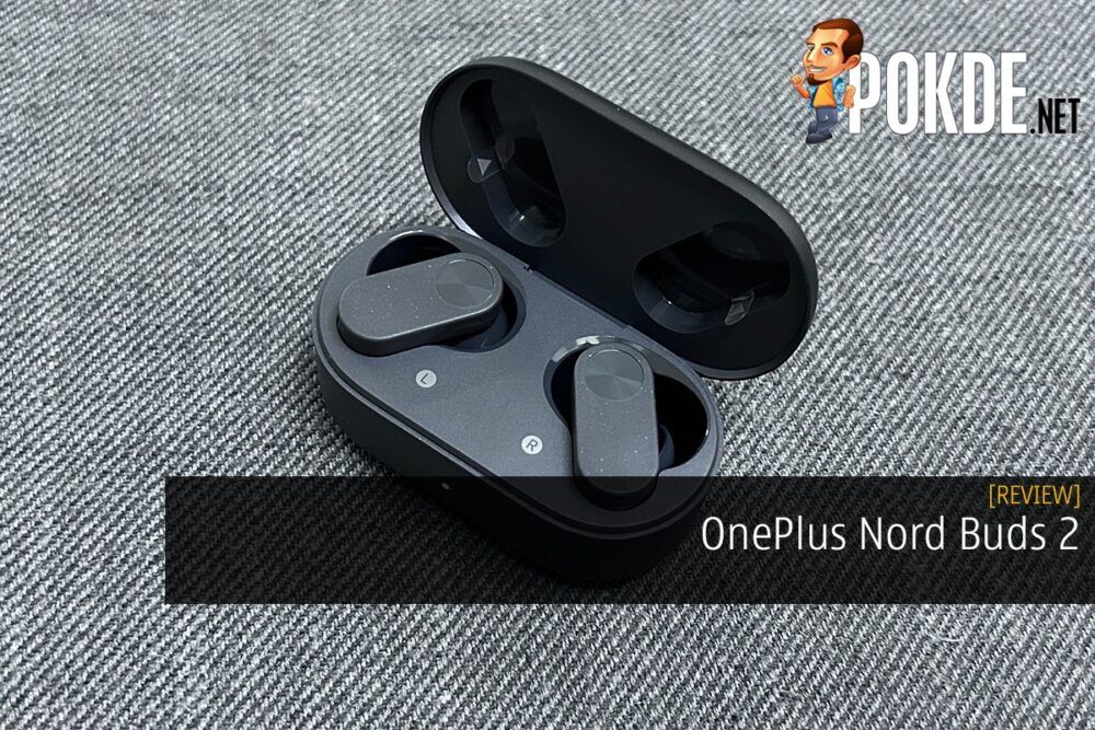 OnePlus Nord Buds 2 Review - It Checks Boxes 32