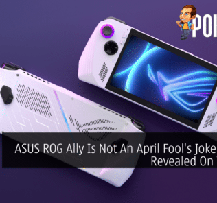 ASUS ROG Ally Is Not An April Fool's Joke Despite Revealed On The Day 30