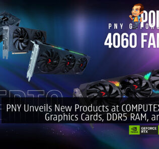 PNY Unveils New Products at COMPUTEX 2023: Graphics Cards, DDR5 RAM, and SSDs