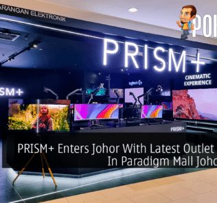 PRISM+ Enters Johor, With Latest Outlet Located In Paradigm Mall Johor Bahru 29