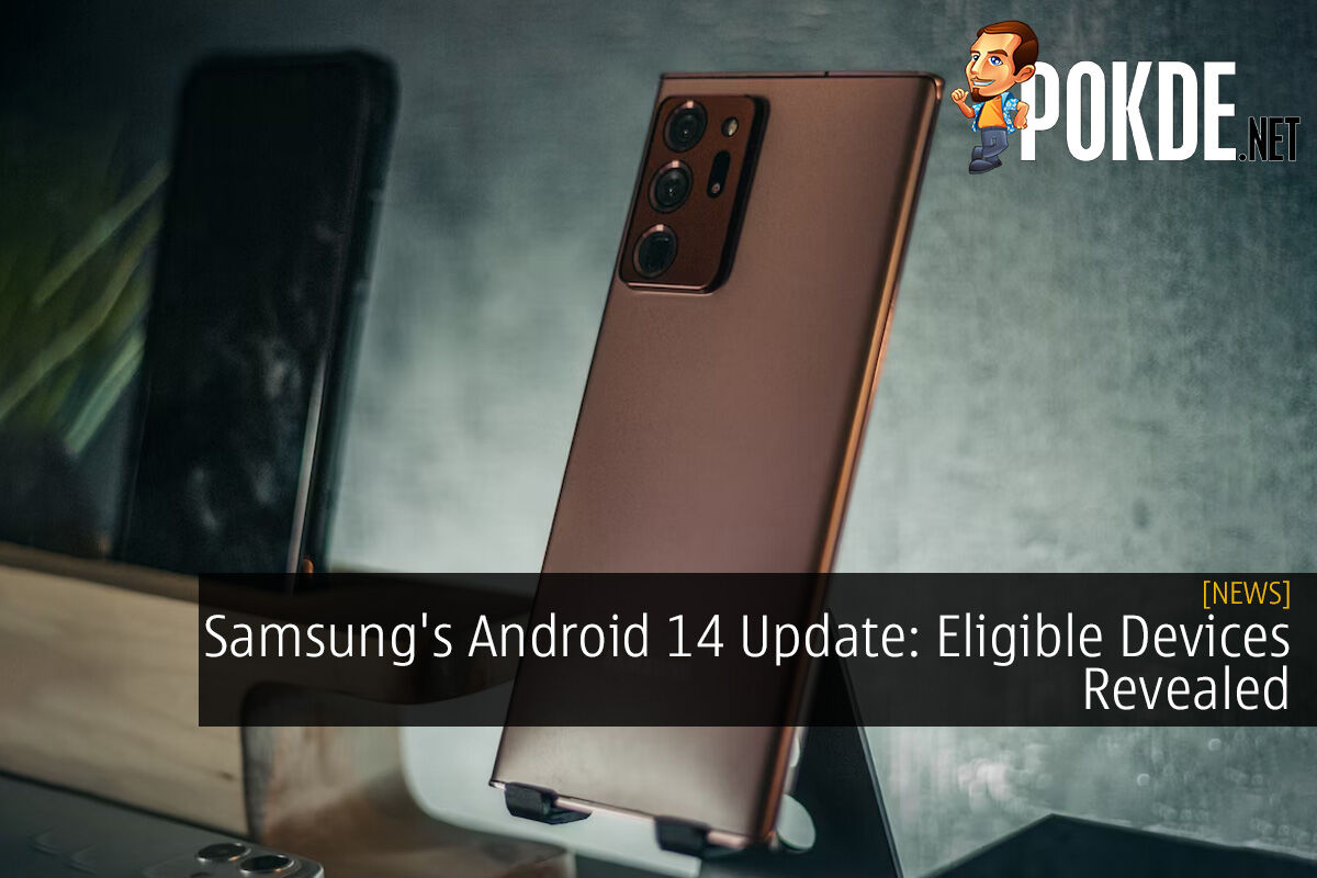 Samsung's Android 14 Update Eligible Devices Revealed TrendRadars
